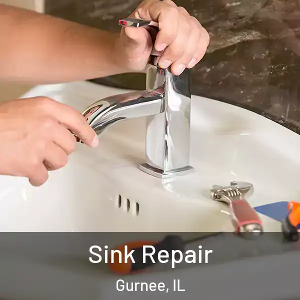  Sink Repair Gurnee, IL