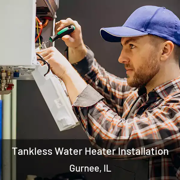  Tankless Water Heater Installation Gurnee, IL